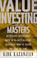 Cover of: Value Investing with the Masters