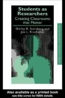 Cover of: Students as Researchers: Creating Classrooms That Matter