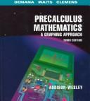 Cover of: Precalculus Mathematics  by Franklin D. Demana, Bert K. Waits, Stanley R. Clemens