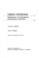 Cover of: Urban problems: perspectives on corporations, governments, and cities