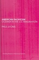 Cover of: American Pacificism by Paul Lyons