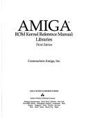 Cover of: Amiga Rom Kernel Reference Manual: Libraries (Amiga Technical Reference Series)