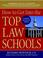 Cover of: How to get into the top law schools