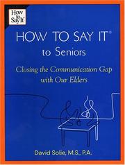Cover of: How to Say It to Seniors by David Solie