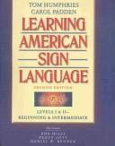 Cover of: Learning American Sign Language: Beginning & Intermediate : Levels I & II (VHS Included)