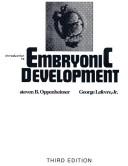 Cover of: Introduction to Embryonic Development (3rd Edition) by S. Oppenheimer, G. Lefevre