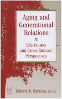 Cover of: Aging and Generational Relations by Tamara Hareven
