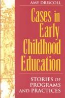 Cover of: Cases in early childhood education: stories of programs and practices