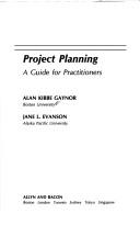 Cover of: Project planning by Alan K. Gaynor