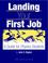 Cover of: Landing Your First Job