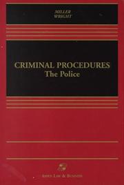 Cover of: Criminal Procedures: The Police : Cases, Statutes, and Executive Materials (Casebook)