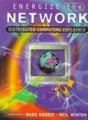 Cover of: Energize the Network: Distributed Computing Explained (DCN)