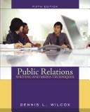 Public relations writing and media techniques by Dennis L. Wilcox