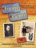 Cover of: The fourth genre: contemporary writers of/on creative nonfiction
