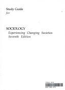Cover of: Sociology: Experiencing Changing Societies