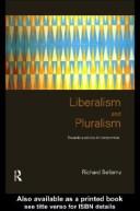 Cover of: Liberalism and Pluralism by Richard Bellamy