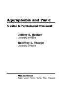 Cover of: Agoraphobia and panic by Jeffrey E. Hecker