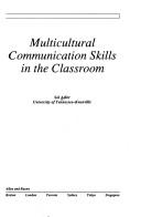 Cover of: Multicultural communication skills in the classroom