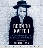 Cover of: Born To Kvetch CD: Yiddish Language and Culture in All of Its Moods