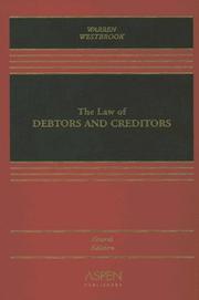 The law of debtors and creditors by Elizabeth Warren, Jay Lawrence Westbrook