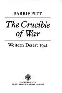 The crucible of war by Barrie Pitt