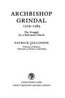 Cover of: Archbishop Grindal, 1519-1583: the struggle for a reformed Church