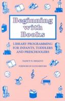 Cover of: Beginning With Books: Library Programming for Infants, Toddlers, and Preschoolers