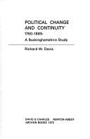 Cover of: Political change and continuity, 1760-1885: a Buckinghamshire study