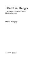 Cover of: Health in danger by David Widgery