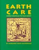 Cover of: Earth Care: World Folktales to Talk About