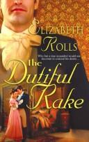 Cover of: The Dutiful Rake (Historical)