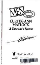 Cover of: Time And A Season (Men: Made In America #36) (Men Made in America) by Curtiss Ann Matlock