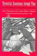 Cover of: Terrestrial Ecosystems Through Time: Evolutionary Paleoecology of Terrestrial Plants and Animals