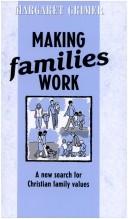Cover of: Making Families Work | Margaret Grimer