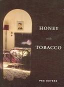 Cover of: Honey with Tobacco (Phoenix Poets Series)