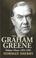 Cover of: The life of Graham Greene