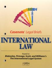 Cover of: Casenote Legal Briefs: International Law - Keyed to Blakesley, Firmage, Scott & Williams (Sweeney & Oliver)