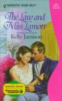 Cover of: Law And Miss Lamott by Kelly Jamison