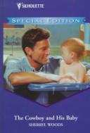 Cover of: The Cowboy and His Baby by 