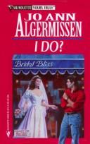 Cover of: I Do? (Silhouette Yours Truly) (Yours Truly Series) by Jo Ann Algermissen