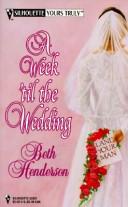 Cover of: Week 'Til The Wedding (Harlequin Yours Truly)