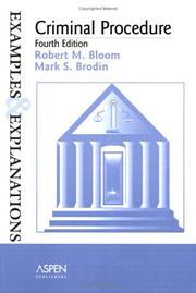 Criminal procedure by Robert M. Bloom, Mark S. Brodin