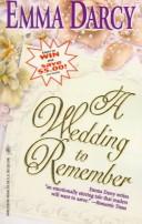 Cover of: A Wedding to Remember (And the Winner Is) by Emma Darcy