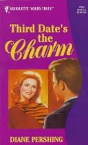 Cover of: Third Date'S The Charm by Pershing