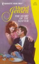 Cover of: Heart Of The Matter by Muriel Jensen