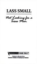 Cover of: Not Looking For A Texas Man (Yours Truly #4)