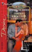 Cover of: Cowboy Crescendo: Dynasties: The Danforths (Desire)