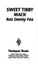 Cover of: Sweet Tibby Mack (Matchmaker, Matchmaker) by Roz Denny Fox