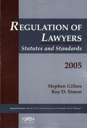 Cover of: Regulation of Lawyers: Statutes and Standards 2005 (Statutory Supplement)