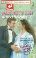 Cover of: Deborah's Son: 9 Months Later (Harlequin Superromance No. 808)
